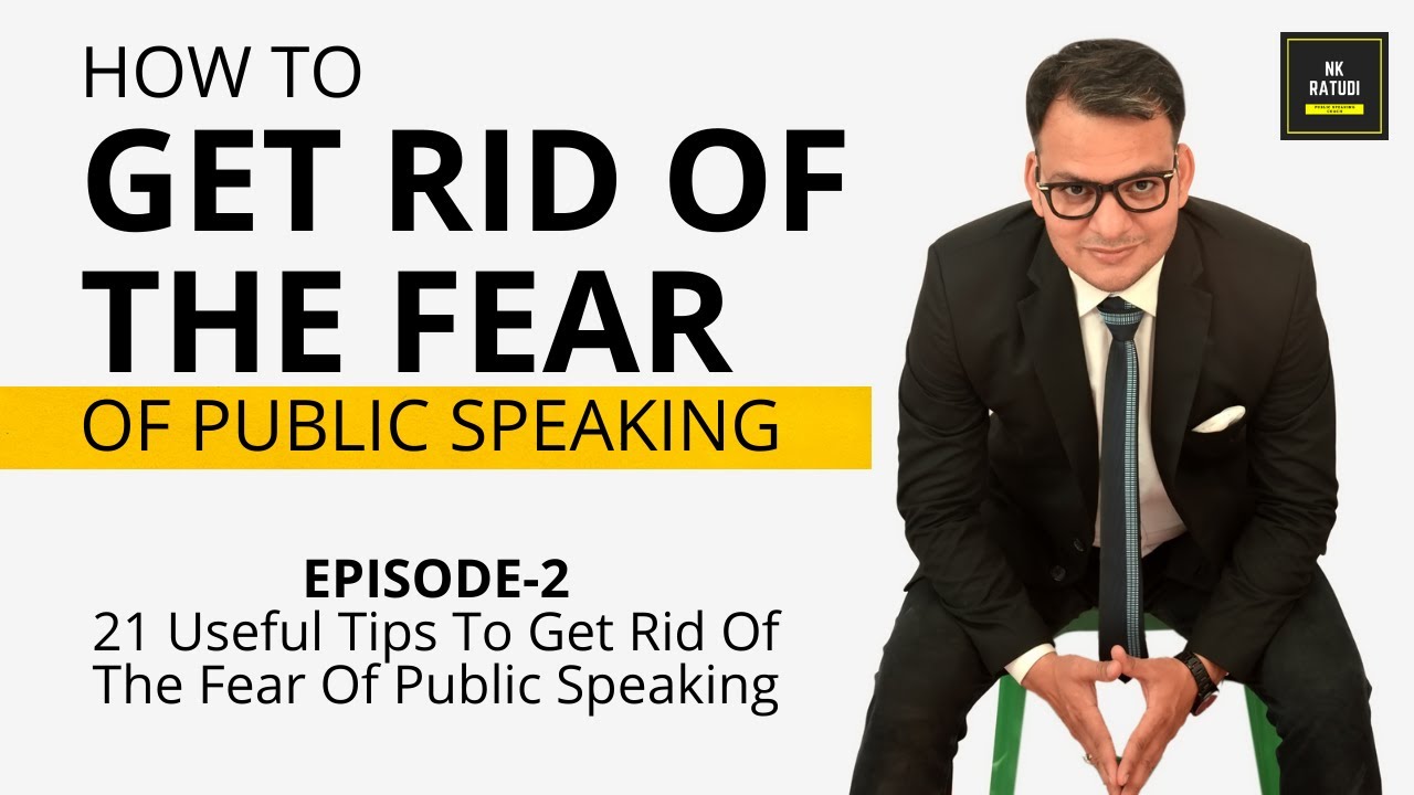 21 Useful Tips To Get Rid Of The Fear Of Public Speaking - YouTube