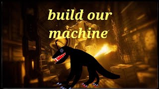 Black Sock Puppet - Build Our Machine Bendy And The Ink Machine