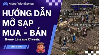 [ Lineage Classic ] Hướng Dẫn Bày Sạp Bán Hàng Trong Game Cho Người Mới screenshot 2