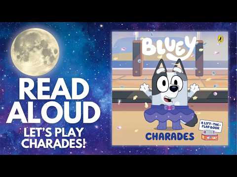 Bedtime Stories | Bluey Charades | Kids Book Read Aloud