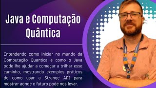 SouJava na Campus - Java e Computação Quântica