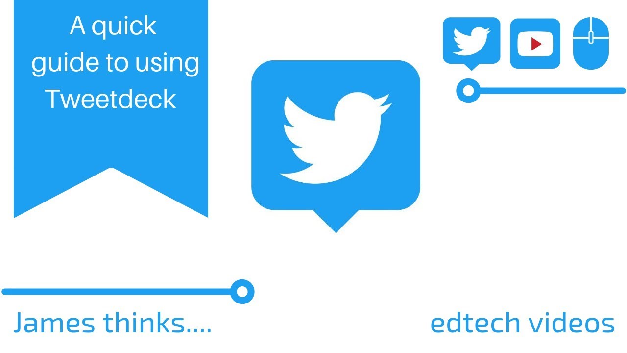  Update New  A quick guide to using Tweet deck