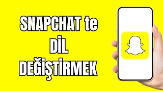 Snapchat Dil Değiştirme 2024 Snapchat Dili Türkçeye Çevirme - Snapchat Dil Nasıl Değiştirilir