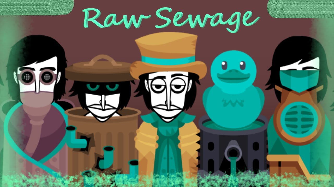 Raw Sewage - An Incredibox: Sewertown Mix