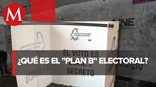 'Plan B' transformará sistema electoral con más intervención gubernamental, alerta INE El Plan B Ine