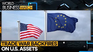 Trade War Backfires on US Assets, Boosting European Stocks | World Business Watch | WION