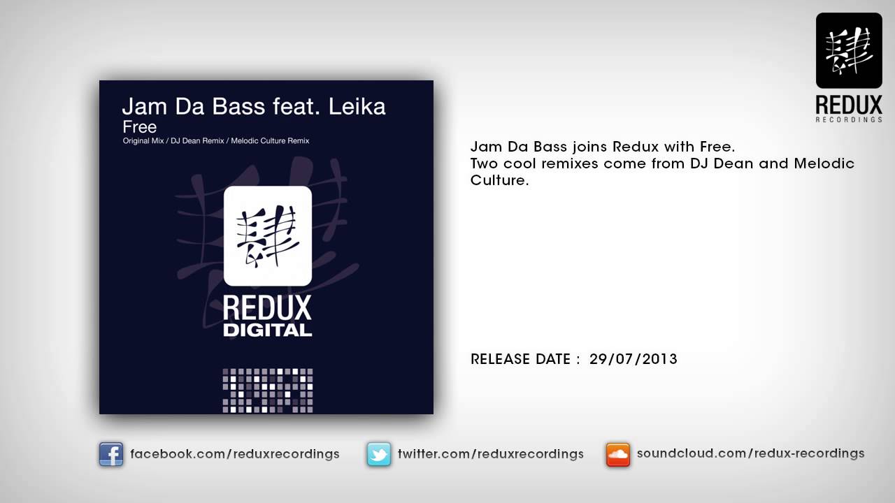 Jam Da Bass feat. Leika - Free (DJ Dean Remix)[OUT NOW]