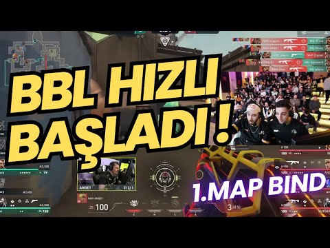 FERİT GÖZÜNDEN BBL YENİ KADROSUYLA ! | BBL VS NAVI İLK HARİTA BIND VALORANT