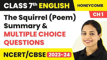The Squirrel (Poem) - Summary & Multiple Choice Questions | Honeycomb Class 7 English Unit 1
