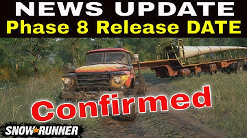 ⚠  Phase 8 Release DATE 7 Days To GO 👀  Snowrunner Update News