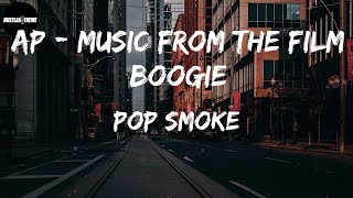 Pop Smoke - AP - Music from the film Boogie (Lyric Video)