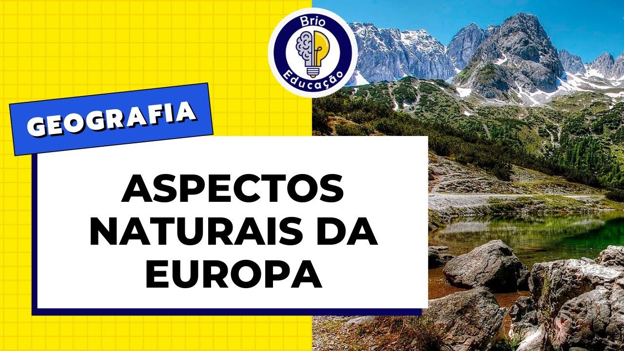 Geografia: Aspectos Naturais da Europa | Brio Educação - YouTube
