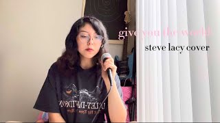 give you the world  steve lacy (cover by me)
