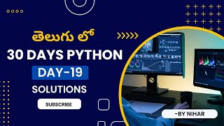 30 days Python Day-19 Solutions