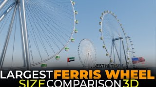 Largest Ferris Wheels Size Comparison | Ferris Wheel Size Comparison in 3D
