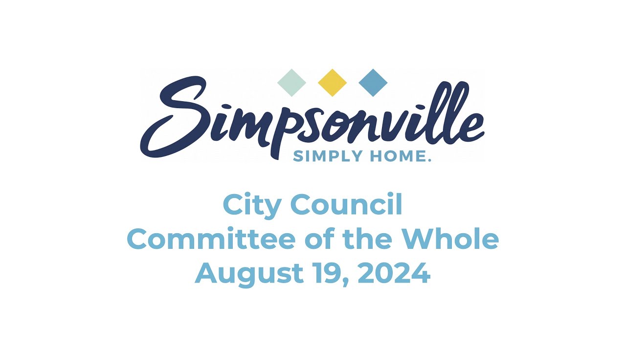2024 08 19 Simpsonville City Council Committee of the Whole