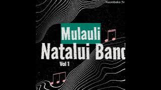 NATALUI BAND - MULAULI #Mbunga #Music