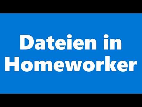 Funktionen in Homeworker: Dateien