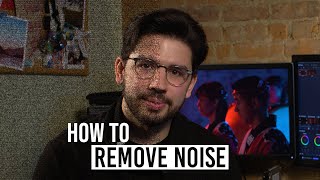 How To Remove Noise From Video Fix It In Post