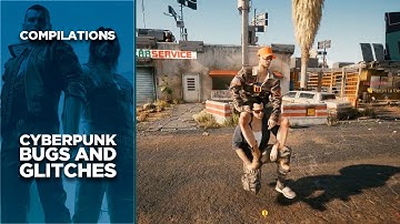 Funniest Cyberpunk 2077 Bugs and Glitches Compilation