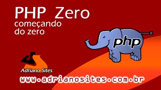 PHP Iniciante - PHP do Zero aula 4