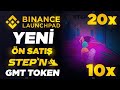 Yeni Ön Satış Binance Launchpad STEPN | GMT Token
