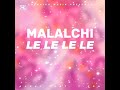 DJMK MALACHI - LE LE LE LE BOUYON 2026