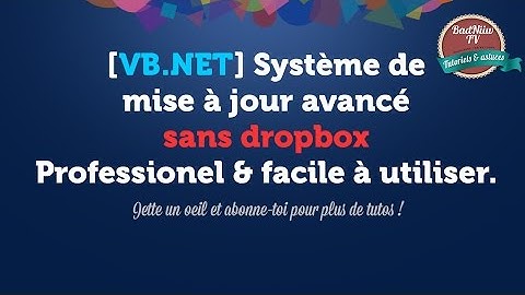 [VB.NET] Système de mise à jour pro avancé (sans dropbox).