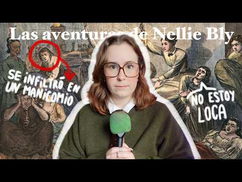 Nellie Bly, the woman who infiltrated a mental asylum to uncover the truth 📝