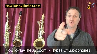 Types Of Saxophones | How To Play The Saxophone