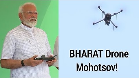 BHARAT Drone Mahotsav 2022 | PM Modi inaugurates India