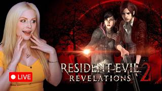 Claire Redfield Needs a New Vacation Spot 🔴 RE Revelations 2 [LIVE]