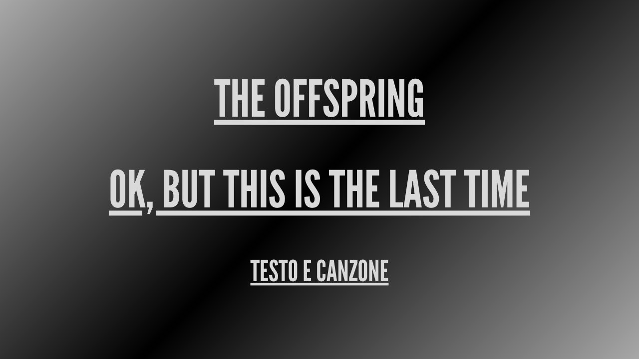 This Is The Last Time Traduzione