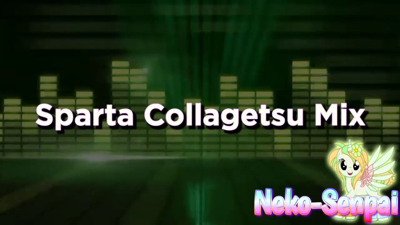 Sparta Collagetsu Mix [-REUPL-]