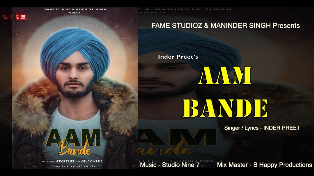 AAM BANDE - Inder Preet ( Full Song  ) | Studio Nine 7 | 👍 2019 | Fame Studioz