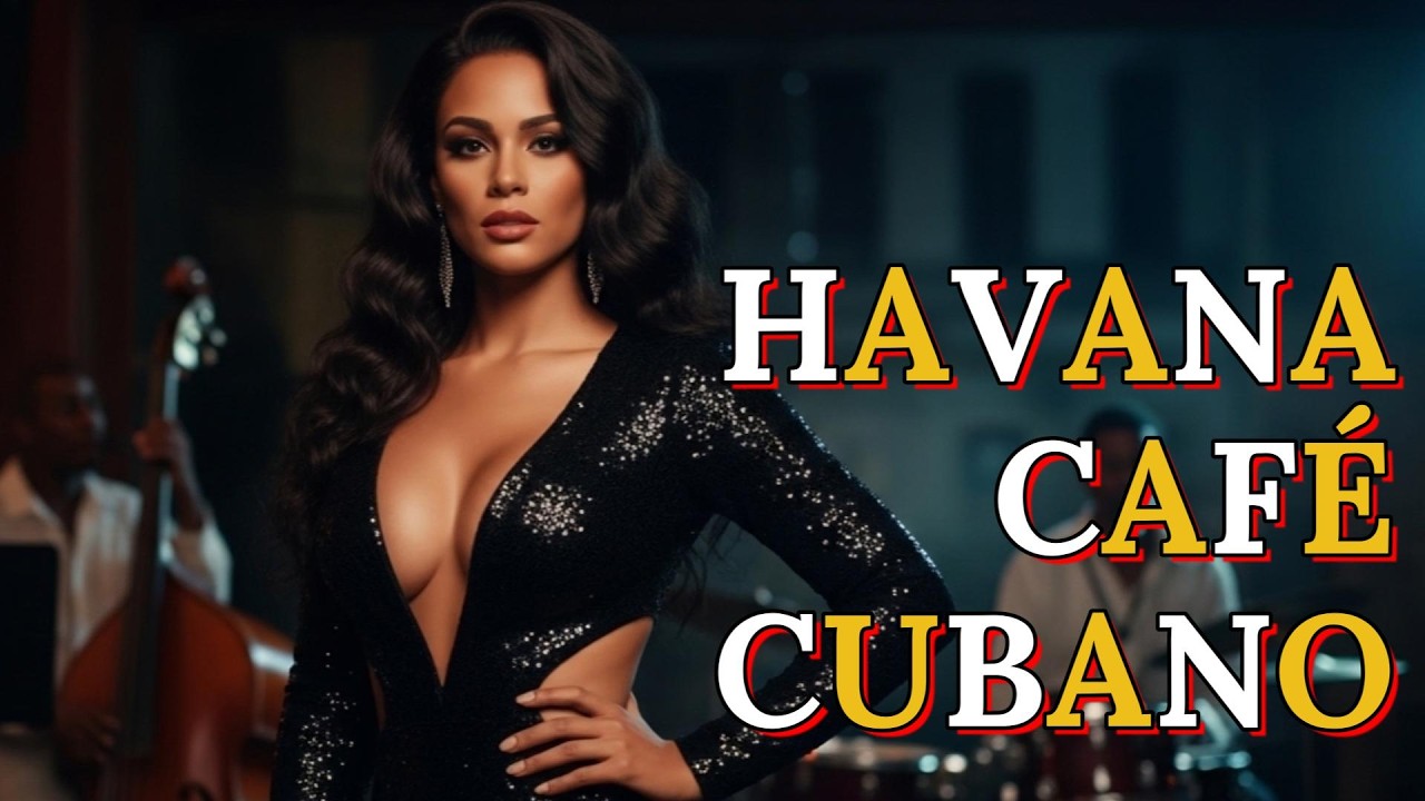 Havana Soul Club 🌙 Son Cubano, Cha Cha & Vintage Jazz  Late Night Cuban Vibes