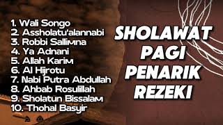 SHOLAWAT PAGI PEMBUKA PINTU REZEKI || KUMPULAN ALBUM SHOLAWAT PENARIK REZEKI || SABYAN