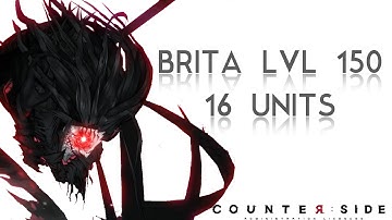 Brita Lvl 150 (16 Unit Team) with Maestra | Counter:Side PvE