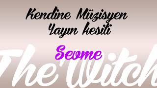 Kendine Müzisyen Konuk Şarkı / Sevme