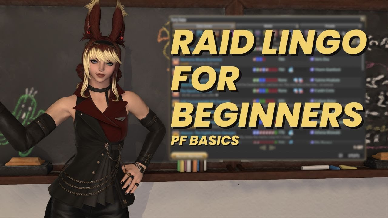 FFXIV Raid Lingo 101 | Part 1 – Party Finder Terms