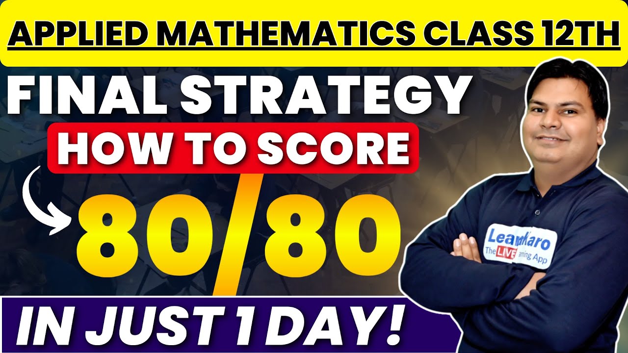 How to Score Full Marks in Class 12th Applied Mathematics 🔥 | Last 2 ...