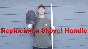 Replacing a Shovel Handle