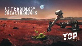 Top 10 Breakthroughs in Astrobiology #astrobiology #space #marsrover #extraterrestrial #science