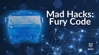 NSIN Mad Hacks: Fury Code - Challenge Video
