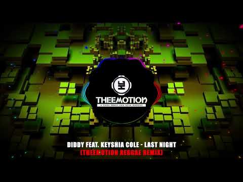 Diddy feat. Keyshia Cole - Last Night (Theemotion Reggae Remix) SEM VINHETA
