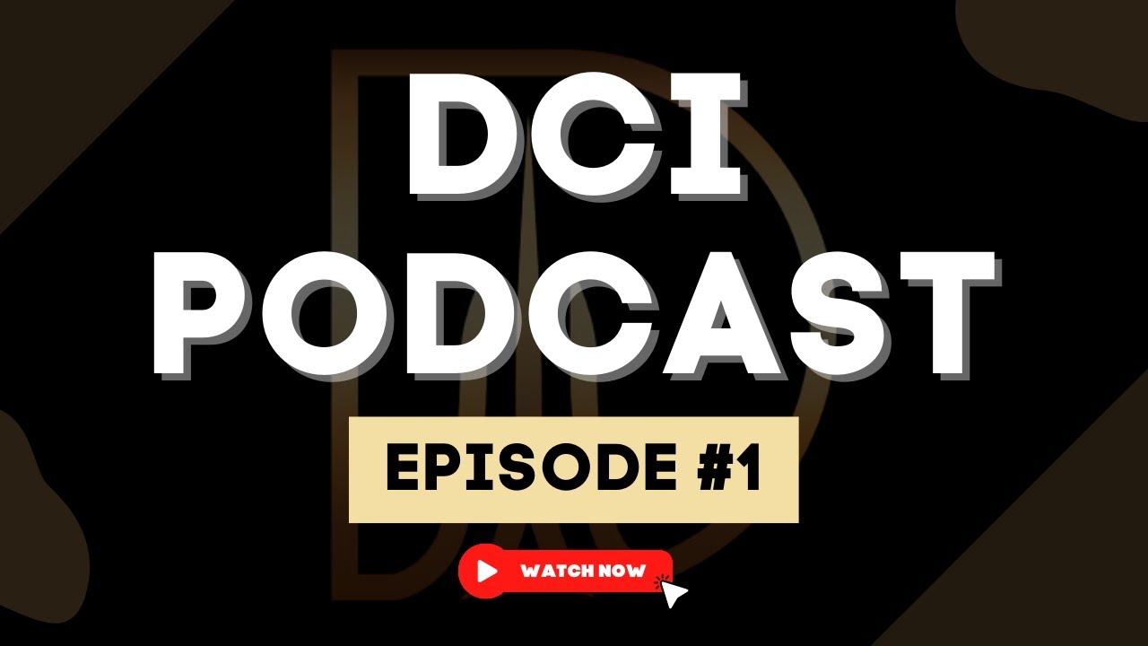 INTRODUCING THE DCI PODCAST | DCI Podcast Ep. 1
