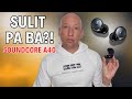 Soundcore Space A40 1 Year Later Review – Sulit pa ba sa 2025?