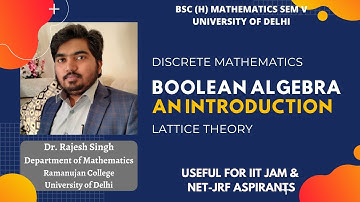 LECTURE 19 | BOOLEAN ALGEBRA : AN INTRODUCTION | BOOLEAN ALGEBRA | DISCRETE MATHEMATICS