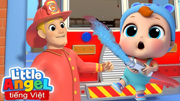 Cứu Hỏa Baby John | Em Bé Làm  Lính Cửu Hỏa | Nhạc Thiếu Nhi Vui Nhộn | Little Angel Tiếng Việt