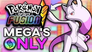 Pokemon Infinite Fusion But I Can Only Use Mega Evolutions! (Fangame) by zwiggo 576,705 views 10 months ago 25 minutes